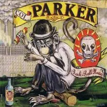 Col. Parker - COL PARKER - RnRMusicfront.JPG